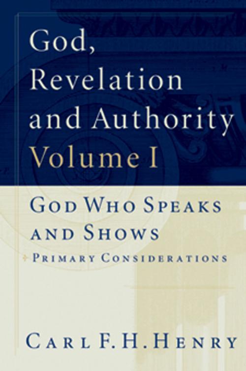 Cover of the book God, Revelation and Authority (Set of 6) by Carl F. H. Henry, Crossway