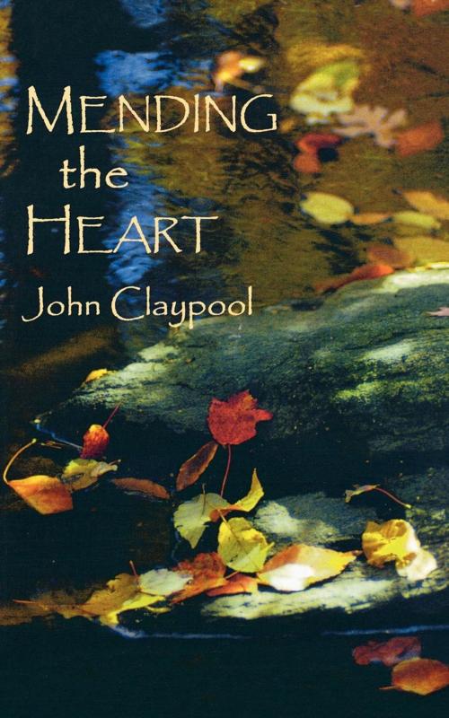 Cover of the book Mending the Heart by John Claypool, Cowley Publications