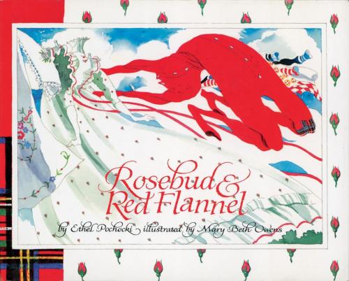 Cover of the book Rosebud and Red Flannel by Ethel Pochocki, Down East Books