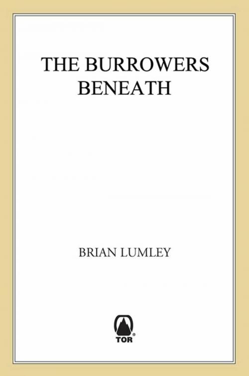 Cover of the book The Burrowers Beneath by Brian Lumley, Tom Doherty Associates