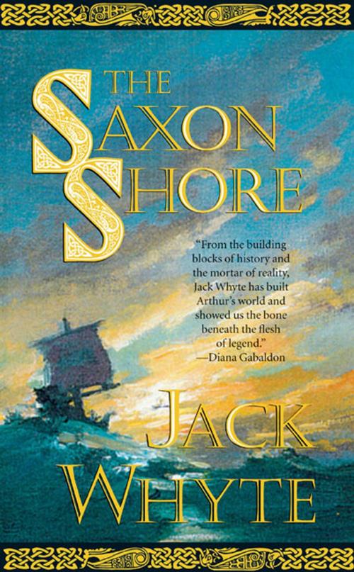 Cover of the book The Saxon Shore by Jack Whyte, Tom Doherty Associates