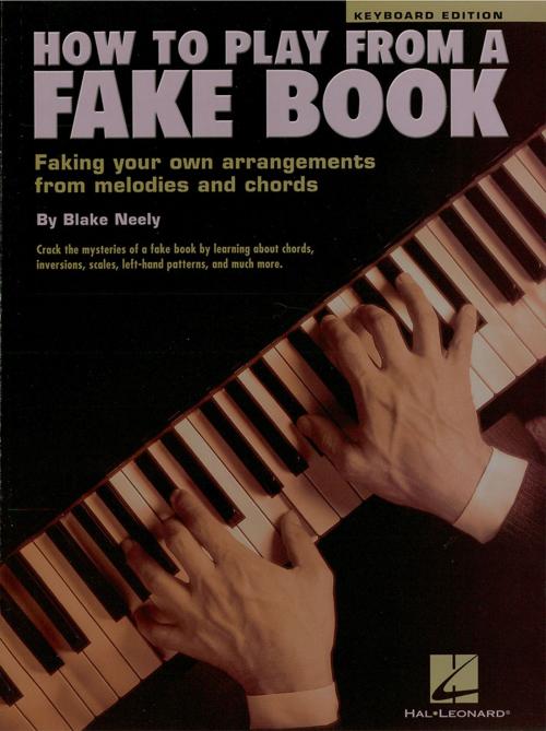 Cover of the book How to Play from a Fake Book (Music Instruction) by Blake Neely, Hal Leonard