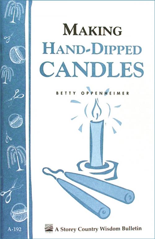 Cover of the book Making Hand-Dipped Candles by Betty Oppenheimer, Storey Publishing, LLC