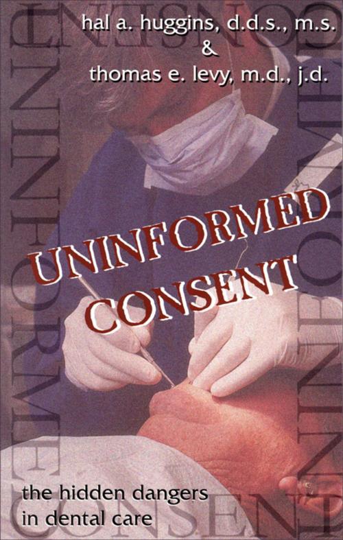 Cover of the book Uninformed Consent by Hal Higgins, Thomas, E. Levy, Hampton Roads Publishing