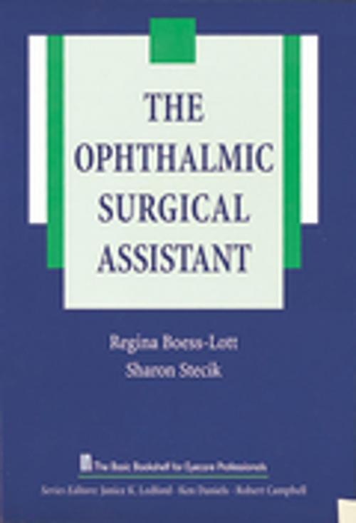 Cover of the book The Ophthalmic Surgical Assistant by , SLACK Incorporated