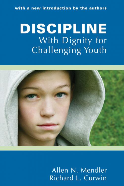 Cover of the book Discipline With Dignity for Challenging Youth by Richard Curwin, Allen Mendler, Solution Tree Press