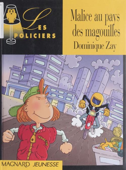 Cover of the book Malice au pays des magouilles by Jack Chaboud, Dominique Zay, Magnard Jeunesse (réédition numérique FeniXX)