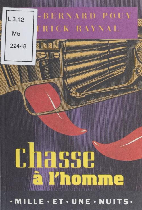 Cover of the book Chasse à l'homme by Jean-Bernard Pouy, Patrick Raynal, FeniXX réédition numérique