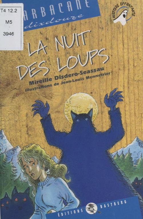 Cover of the book La Nuit des loups by Mireille Disdero, FeniXX réédition numérique