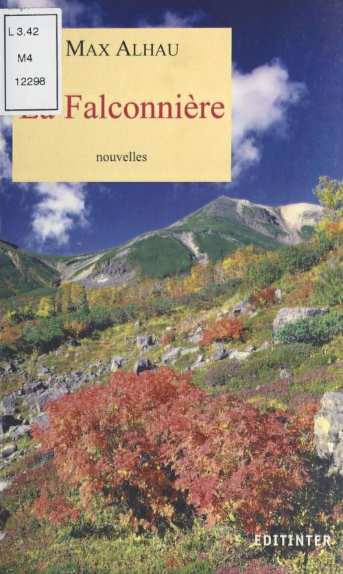Cover of the book La Falconnière by Max Alhau, FeniXX réédition numérique