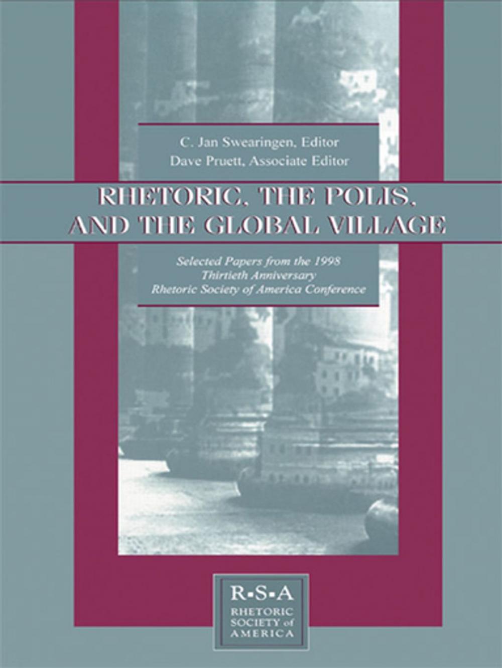 Big bigCover of Rhetoric, the Polis, and the Global Village