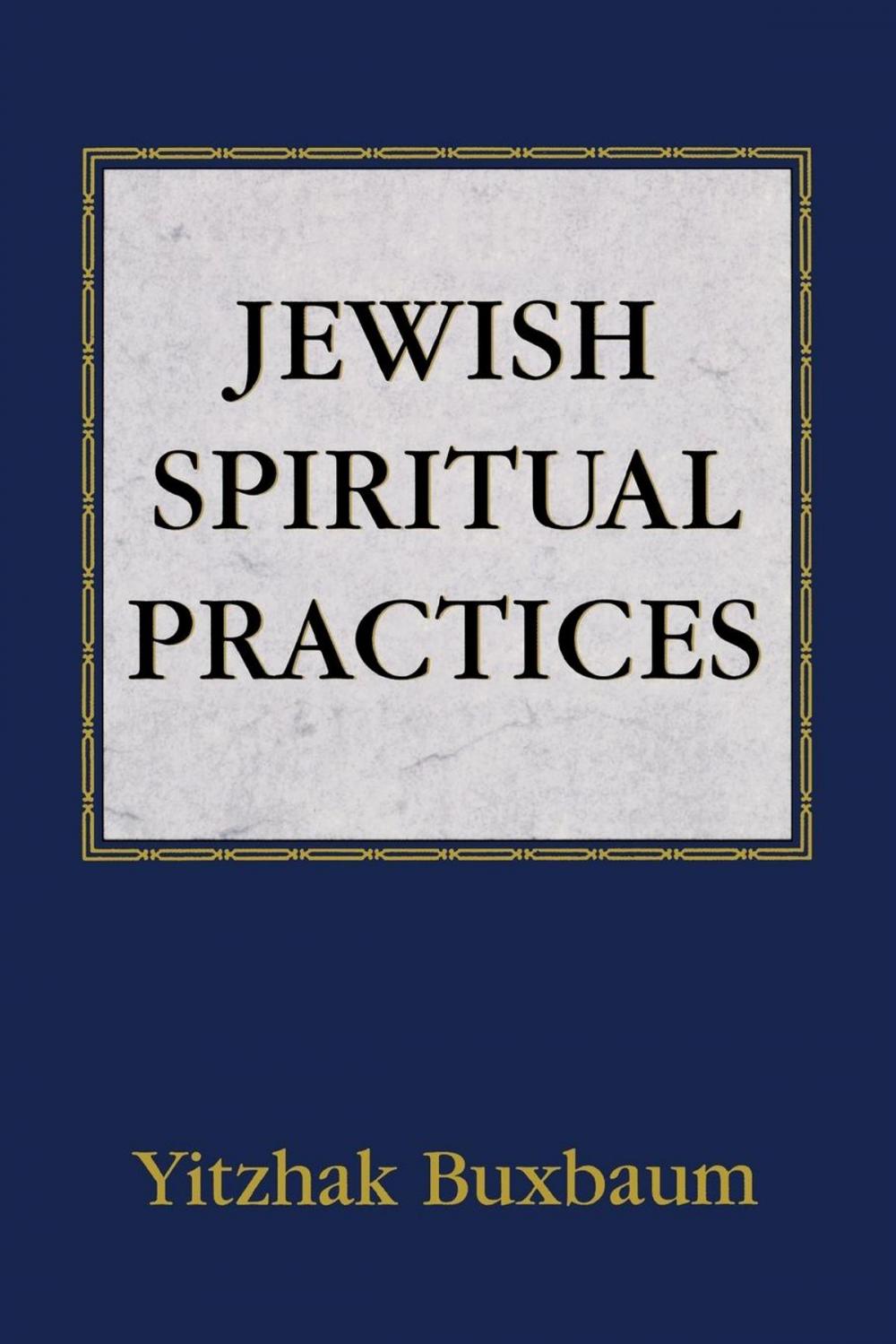 Big bigCover of Jewish Spiritual Practices