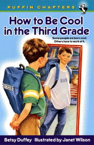 Cover of the book How to Be Cool in the Third Grade by Susan Zimet, Todd Hasak-Lowy