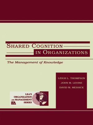 Cover of the book Shared Cognition in Organizations by Meena Sharify-Funk