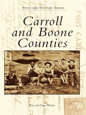 Cover of the book Carroll and Boone Counties by Ed Westcott
