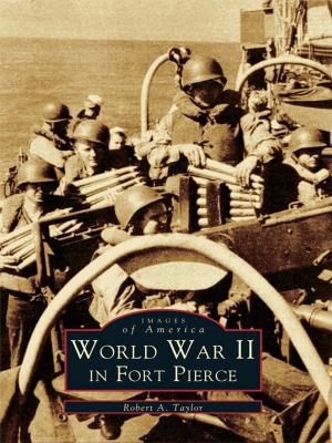 Cover of the book World War II in Fort Pierce by Bob Blain