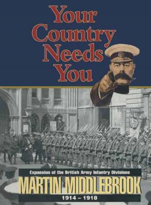 Cover of the book Your Country Needs You by Roy Fullick