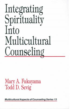 Cover of the book Integrating Spirituality into Multicultural Counseling by Lawrence S. Meyers, Glenn C. Gamst, Anthony J. Guarino