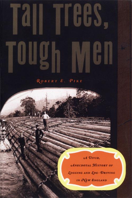 Cover of the book Tall Trees, Tough Men by Robert E. Pike, W. W. Norton & Company