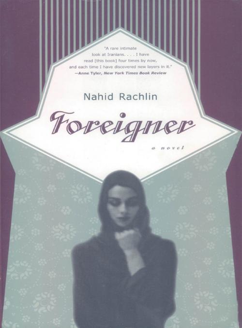 Cover of the book Foreigner: A Novel by Nahid Rachlin, W. W. Norton & Company