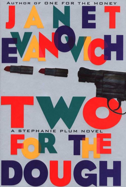 Cover of the book Two For The Dough by Janet Evanovich, Scribner