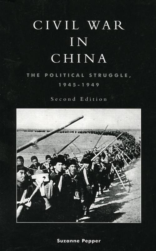Cover of the book Civil War in China by Suzanne Pepper, Rowman & Littlefield Publishers
