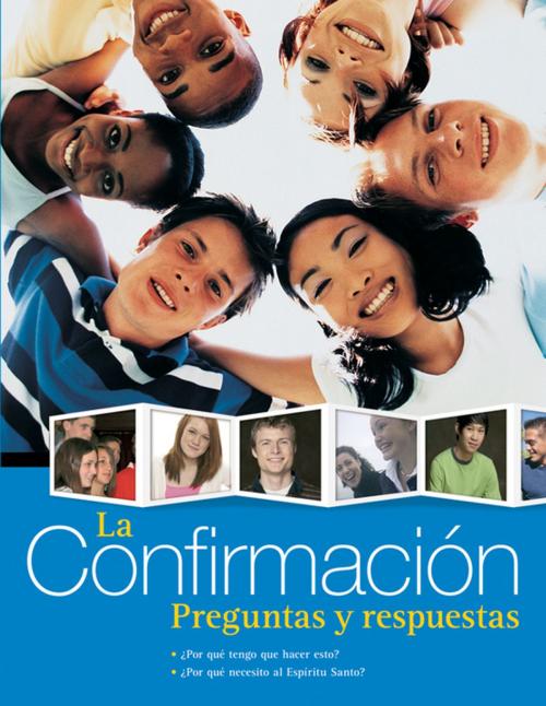 Cover of the book La Confirmación by Una Publicación Pastoral Redentorista, Liguori Publications