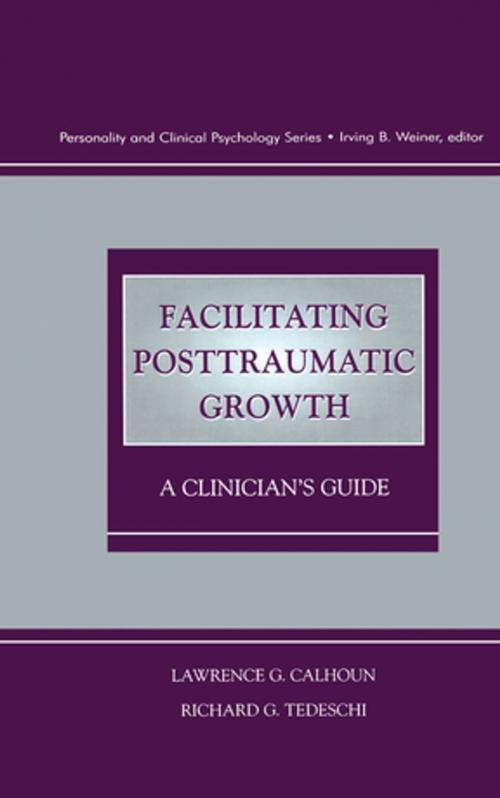 Cover of the book Facilitating Posttraumatic Growth by , Taylor and Francis