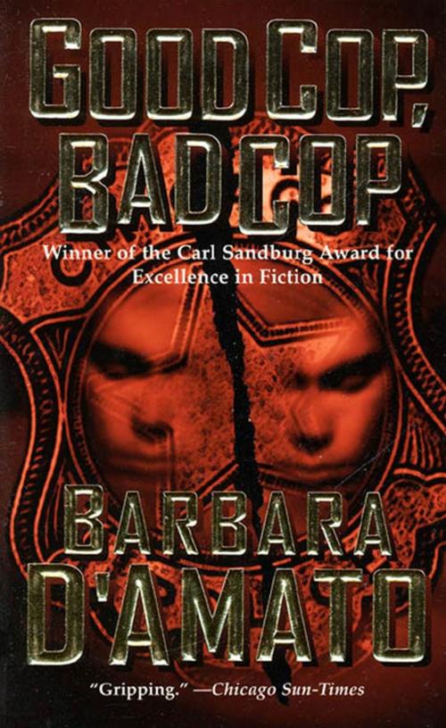 Cover of the book Good Cop, Bad Cop by Barbara D'Amato, Tom Doherty Associates