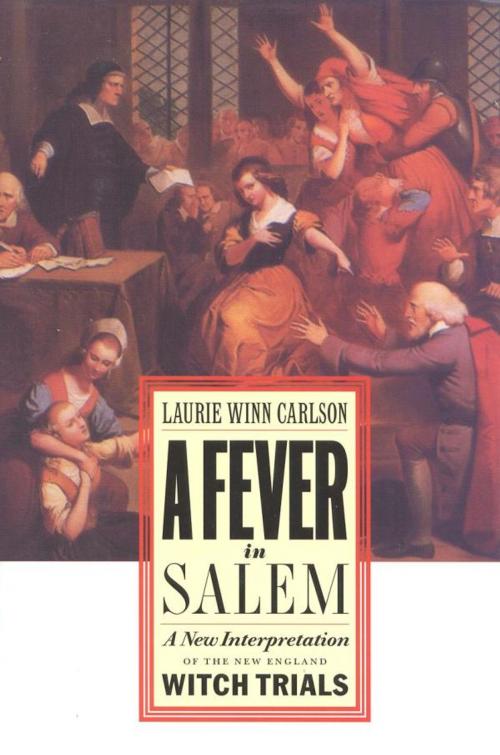 Cover of the book A Fever in Salem by Laurie Winn Carlson, Ivan R. Dee