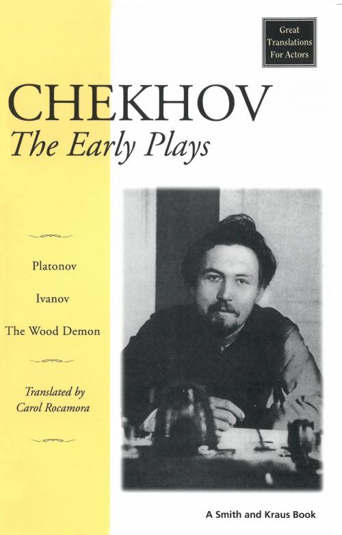Cover of the book Chekhov's Early Plays by , Smith and Kraus Inc
