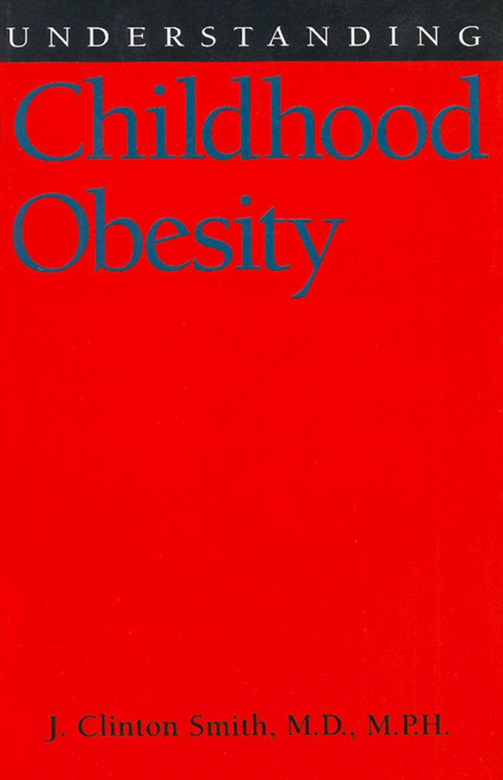 Big bigCover of Understanding Childhood Obesity