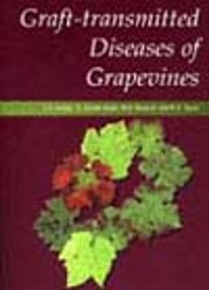 Cover of the book Graft-transmitted Diseases of Grapevines by PG Cook, BG Williams