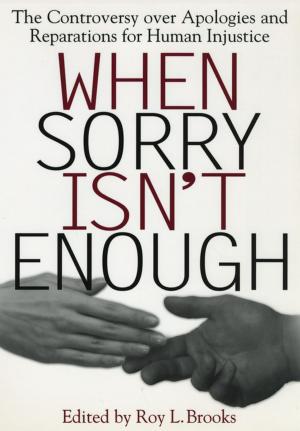 Cover of the book When Sorry Isn't Enough by Judith Wellman