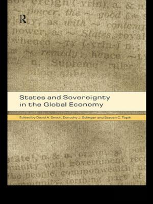 Cover of the book States and Sovereignty in the Global Economy by Mark Anderson, David Edgar, Kevin Grant, Keith Halcro, Julio Mario Rodriguez Devis, Lautaro Guera Genskowsky