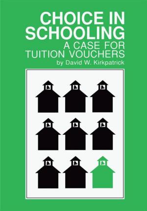 Cover of the book Choice in Schooling by Estrella Montealegre de Albarran