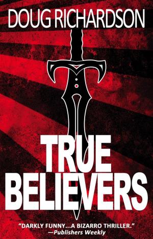 Cover of the book True Believers by christopher david petersen