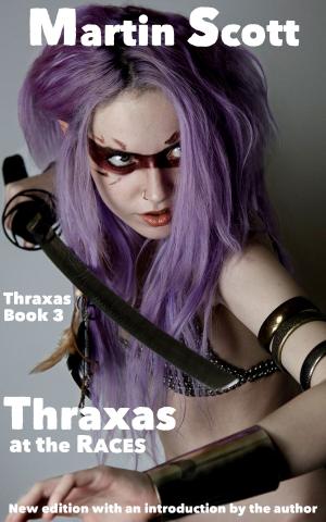 Cover of the book Thraxas at the Races by John J. Bowen Jr., Paul Brunswick, Jonathan J. Powell