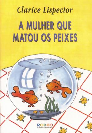 Cover of the book A mulher que matou os peixes by Thalita Rebouças