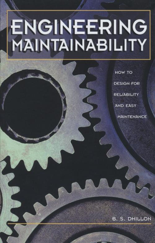 Cover of the book Engineering Maintainability: by B.S. Dhillon, Ph.D., Elsevier Science
