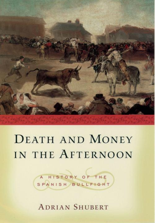 Cover of the book Death and Money in The Afternoon by Adrian Shubert, Oxford University Press