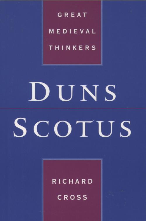 Cover of the book Duns Scotus by Richard Cross, Oxford University Press