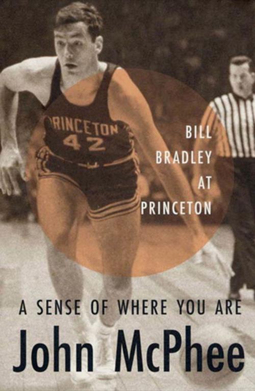 Cover of the book A Sense of Where You Are by John McPhee, Farrar, Straus and Giroux (BYR)