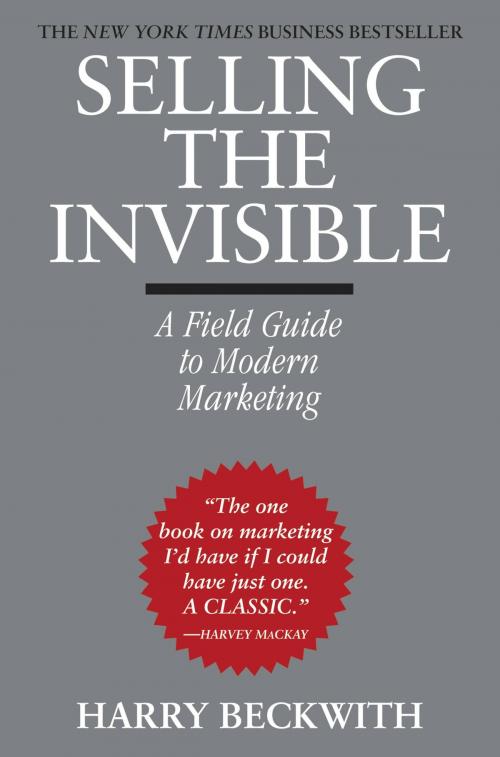 Cover of the book Selling the Invisible by Harry Beckwith, Grand Central Publishing