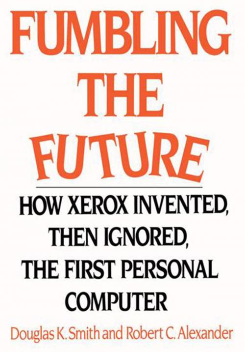 Cover of the book Fumbling the Future by Robert C. Alexander, Douglas K. Smith, iUniverse