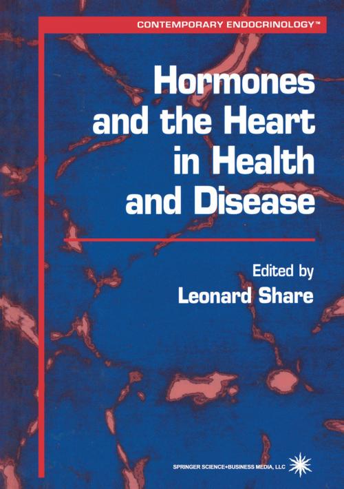 Cover of the book Hormones and the Heart in Health and Disease by , Humana Press