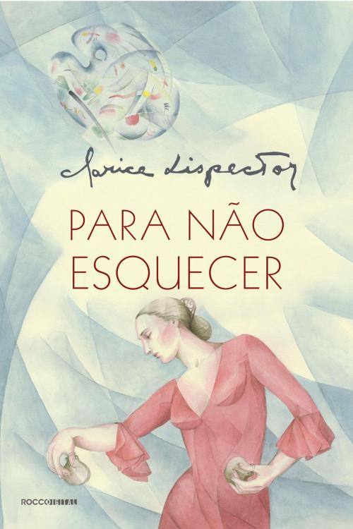 Cover of the book Para não esquecer by Clarice Lispector, Rocco Digital