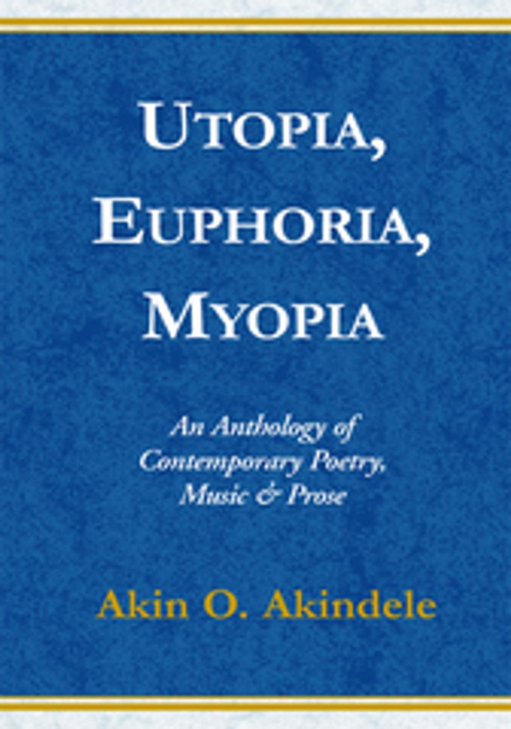 Big bigCover of Utopia, Euphoria, Myopia