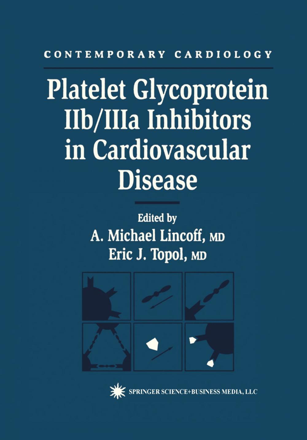Big bigCover of Platelet Glycoprotein IIb/IIIa Inhibitors in Cardiovascular Disease