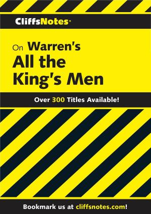 Cover of the book CliffsNotes on Warren's All the King's Men by James L Roberts